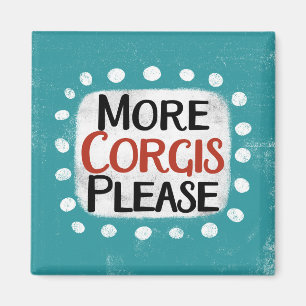 Imán Más Corgis Por Favor Refrigerador Magnet