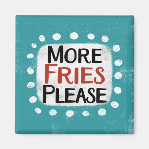 Imán Más Fries Por Favor Refrigerador Magnet