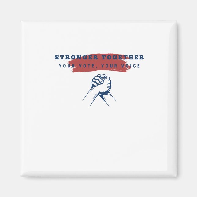 Imán Más fuerte juntos tu voto (Frente)