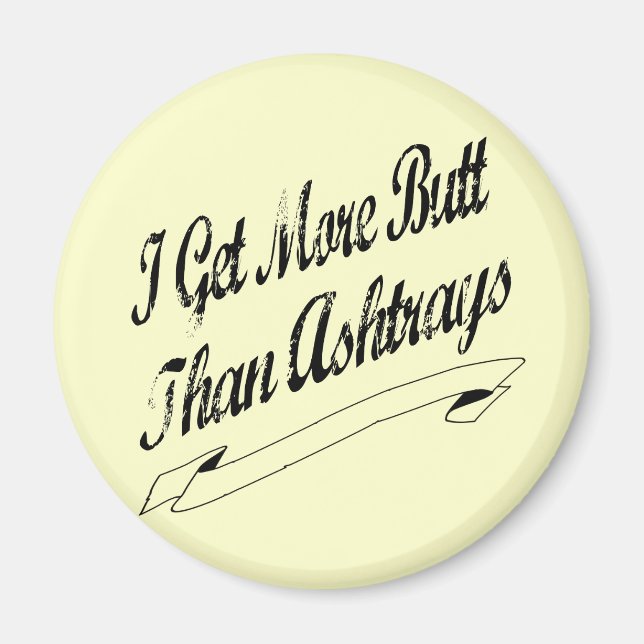 Imán Más pero que Ashtrays (Frente)