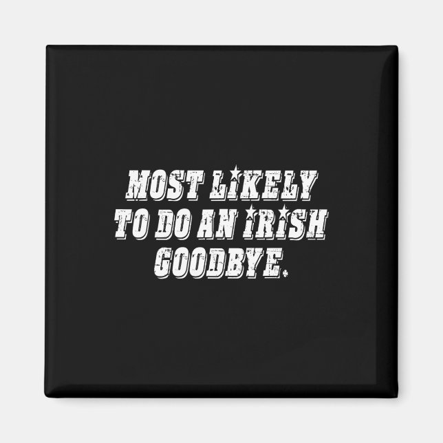 Imán Más Probable De Hacer Un Adiós Irlandés (Frente)