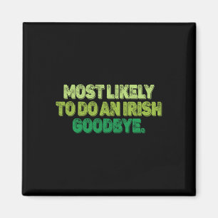 Imán Más Probable De Hacer Un Adiós Irlandés 2 