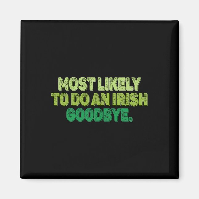 Imán Más Probable De Hacer Un Adiós Irlandés 2  (Frente)