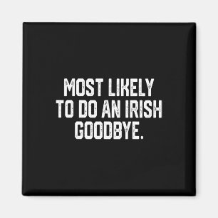 Imán Más Probable De Hacer Un Adiós Irlandés 4 