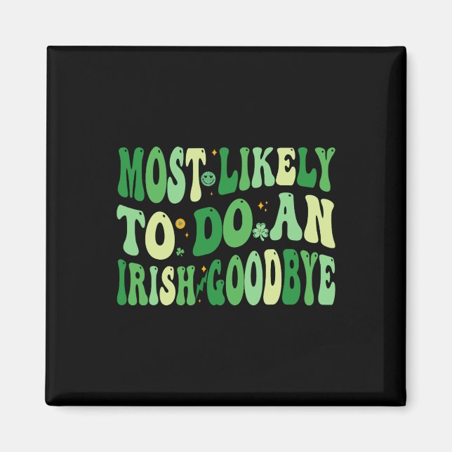Imán Más Probable De Hacer Un Adiós Irlandés 8  (Frente)