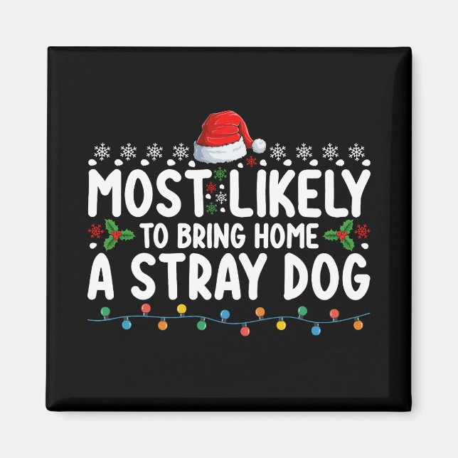 Imán Más Probable De Traer A Casa Una Navidad De Perro  (Frente)