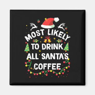 Imán Más Probable Que Beba Todo El Café De Santa Navida