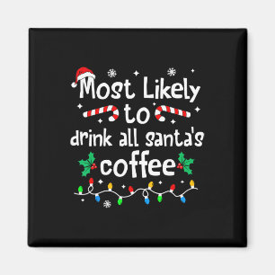 Imán Más Probable Que Beba Todo El Café De Santa Navida
