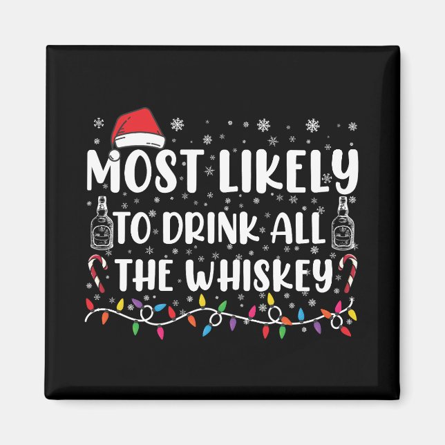 Imán Más Probable Que Beba Todo El Whisky Navidad Famil (Frente)