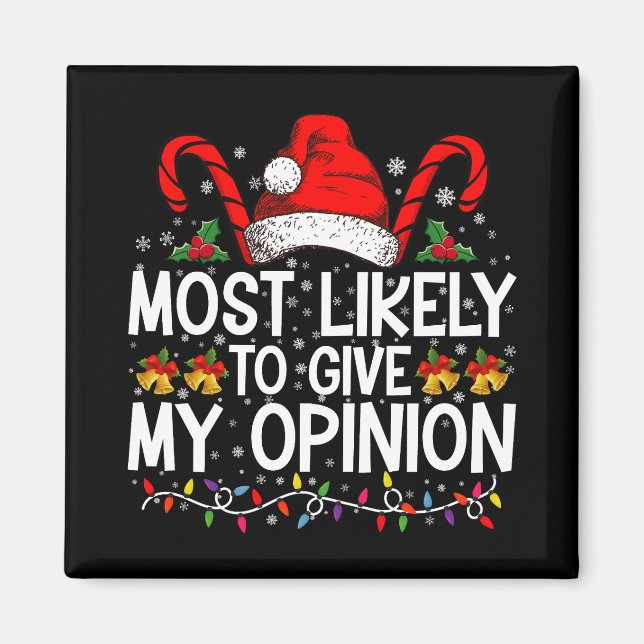 Imán Más Probable Que Dé Mi Opinión Divertida Navidad (Frente)