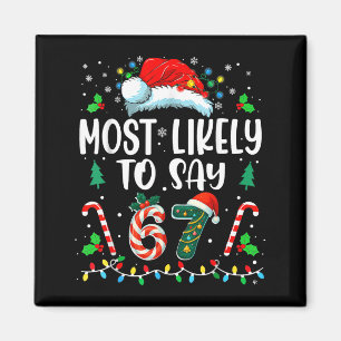 Imán Más Probable Que Diga 67 Meme Seis Siete Santa Nav