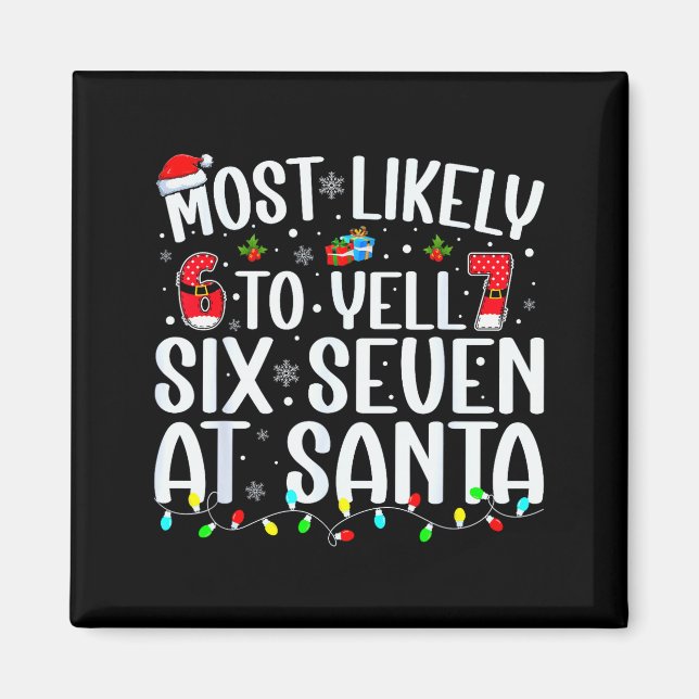 Imán Más Probable Que Grite Seis Siete A Santa 67 Meme  (Frente)
