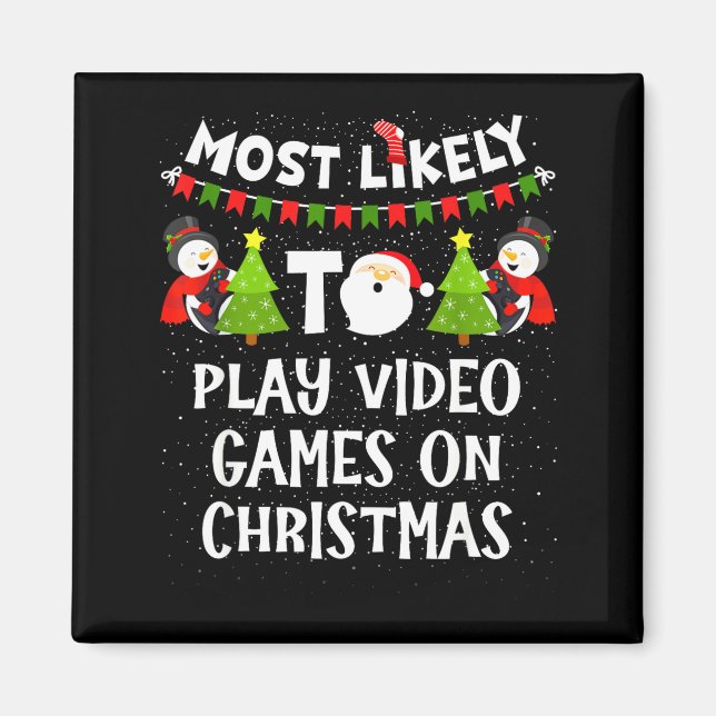 Imán Más Probable Que Juegue Videojuegos Navidad Divert (Frente)