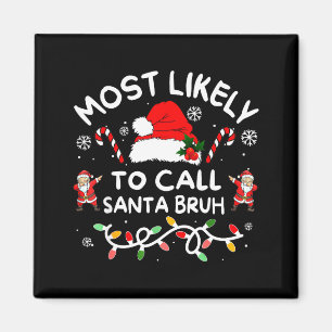 Imán Más Probable Que Llame a Santa Bruh Dabbing Navida