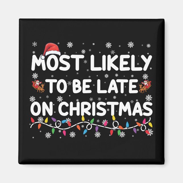 Imán Más Probable Que Llegue Tarde En Pijama De Navidad (Frente)