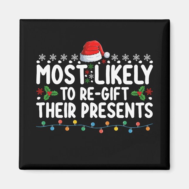 Imán Más Probable Que Regalen Sus Regalos De Navidad (Frente)