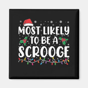 Imán Más Probable Que Sea Un Scrooge Divertida Navidad