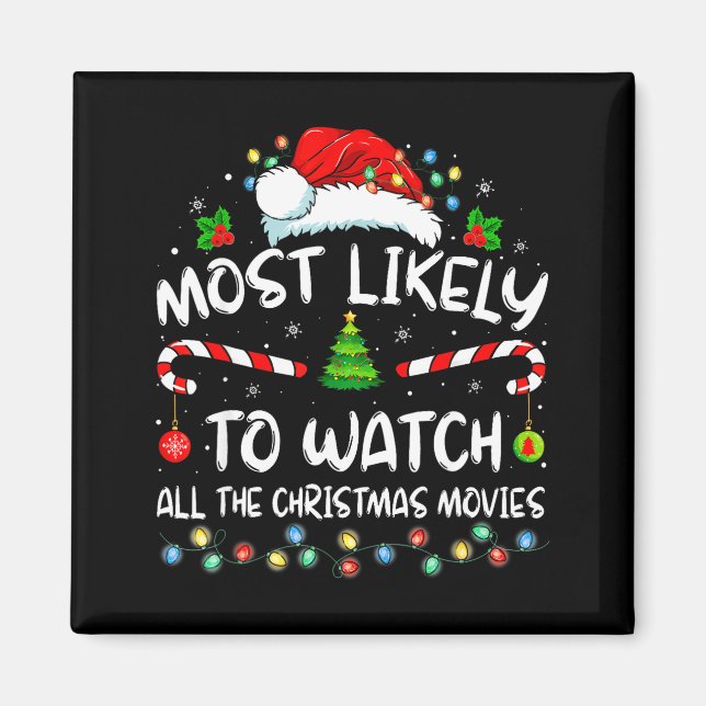Imán Más Probable Que Vea Todas Las Películas De Navida (Frente)
