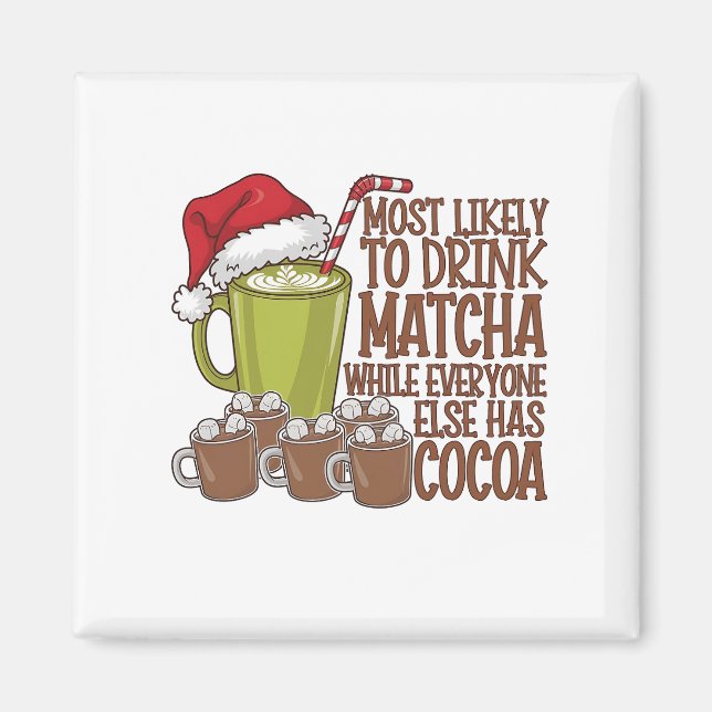 Imán Más Propenso a Beber Matcha y Ver Elf Xmas  (Frente)