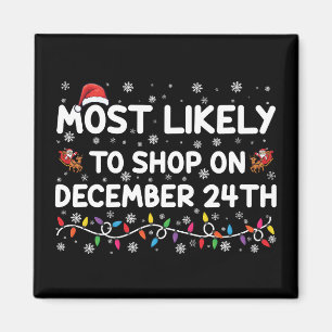 Imán Más Propenso a Comprar el 24 de Diciembre Navidad