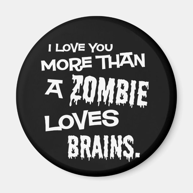 Imán Más Que Un Zombie Ama Los Cerebros (Frente)