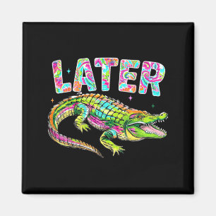 Imán Más Tarde Lagarto Cute Gráfico Funny Caimán Meme