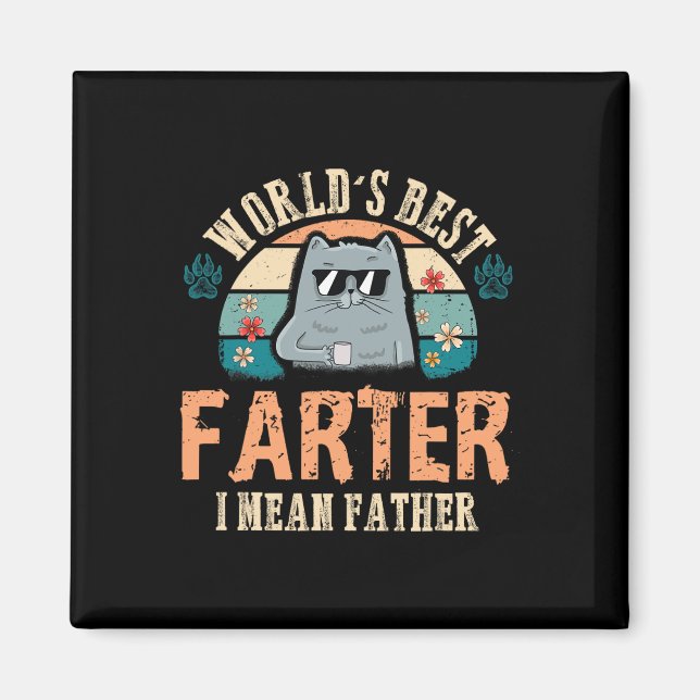 Imán Más Tarde Me Refiero Al Padre Mejor Papá Gato Del  (Frente)