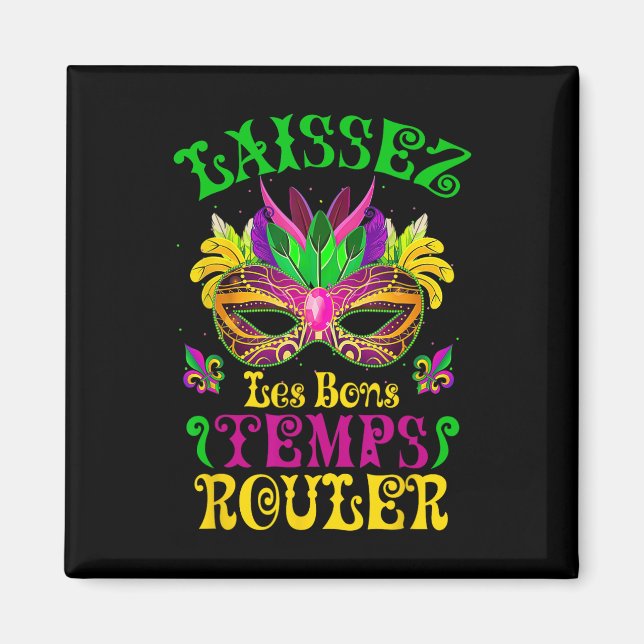 Imán Máscara De Mardi Gras Que Los Buenos Tiempos Lance (Frente)