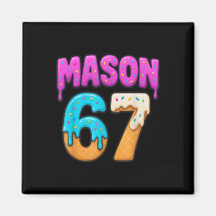 Imán Mason 67 Gota de helado Meme divertido Seis Siete 