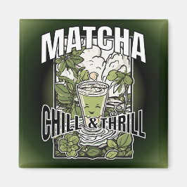 Imán Matcha Chill & Thrill – Dekoratives Trenddesign