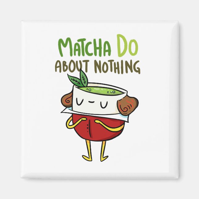 Imán Matcha No Hace Nada De Shakespeare Tea Pun Magnet (Frente)