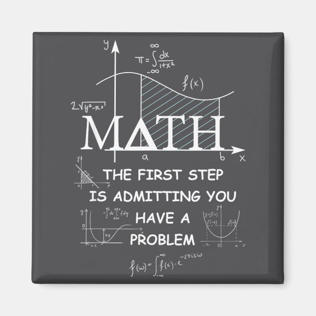 Imán Matemáticas El Primer Paso Es Admitir Que Tienes U (Frente)