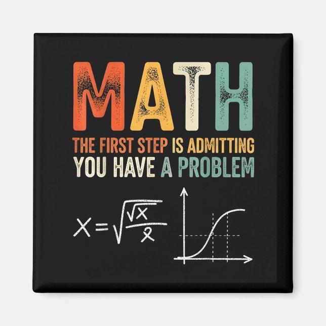 Imán Matemáticas el primer paso es admitir que tienes u (Frente)