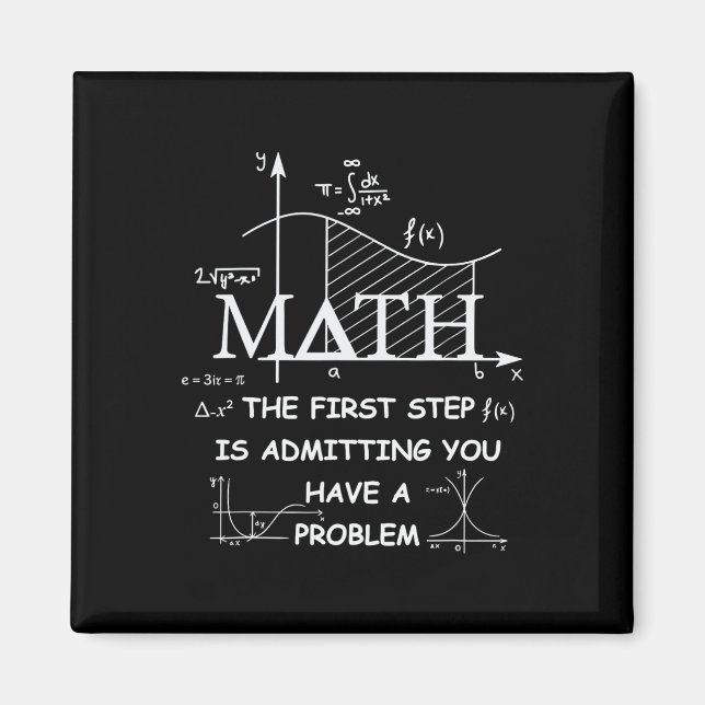 Imán Matemáticas El Primer Paso Es Admitir Que Tienes U (Frente)