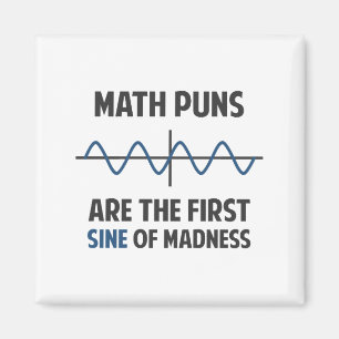 Imán Math Puns First Sine of Madness