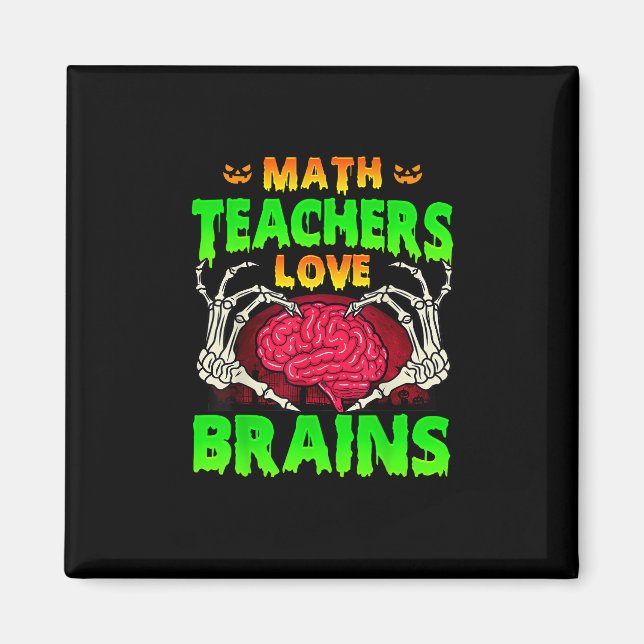 Imán Math Teachers Brains Skeleton Halloween (Frente)