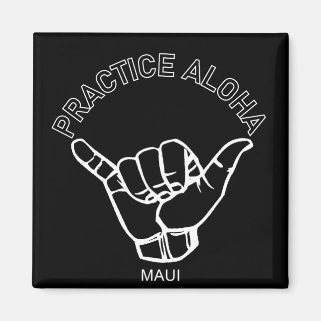 Imán Maui - Practica Aloha Shaka (suelta) (Frente)