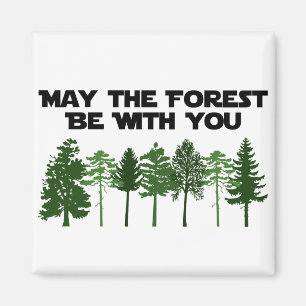 Imán Mayo el bosque esté con usted