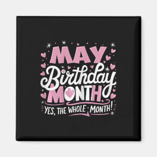 Imán Mayo Es Mi Cumpleaños Sí Todo El Mes Cumpleaños Ro