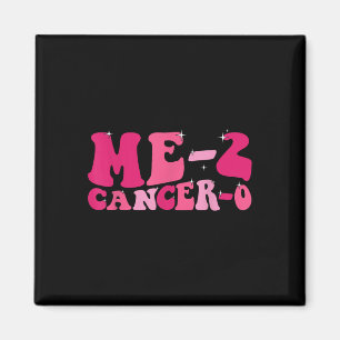Imán Me 2 Cáncer 0 Golpeo al Cáncer Dos Veces Groovy Re