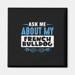 Imán Me Acerca De Mi Bulldog Francés (Versión De Texto 