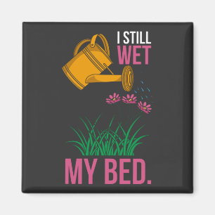 Imán Me casé con mi cama: jardinería