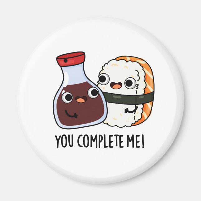 Imán Me Completas Gracioso Sushi Salsa De Soja Pun (Frente)