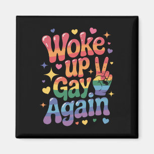 Imán Me Desperté Gay De Nuevo Divertido Orgullo LGBTQ A