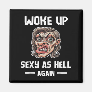 Imán Me Desperté Y Como Infierno Otra Vez Camisas Graci