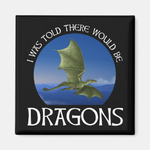 Imán Me dijeron que habría dragones