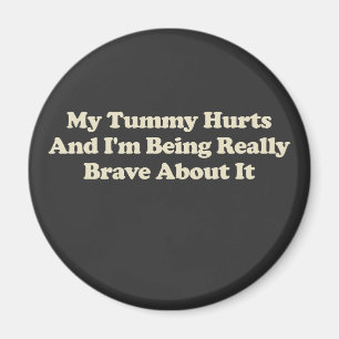 Imán Me duele la barriga y estoy siendo muy valiente al