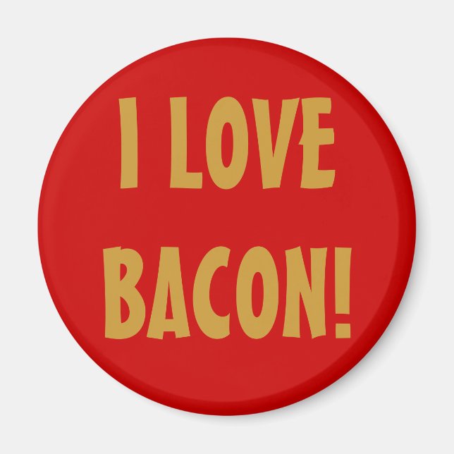 IMÁN ¡ME ENCANTA BACON! (Frente)