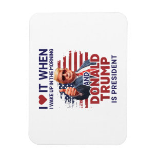 Imán Me Encanta Cuando Me Despierto Y Trump Es El Presi