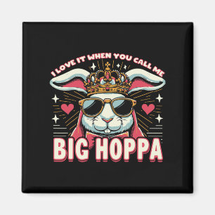 Imán Me Encanta Cuando Me Llamas Gran Hoppa Conejo de P